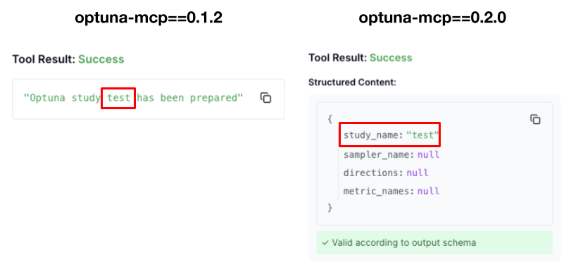 図8: Optuna MCP ServerのStructured Outputの例。(左) optuna-mcp 0.1.2ではスタディ名がテキストに埋め込まれ、LLMは認識して抽出する必要があった。(右) optuna-mcp 0.2.0ではスタディ名はJSON schemaで定義され、機械的な取得・検証が可能となった。
